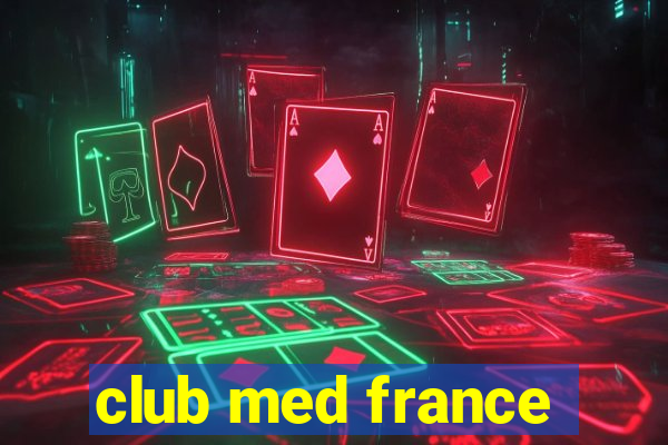 club med france