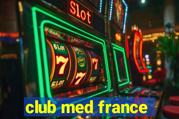 club med france