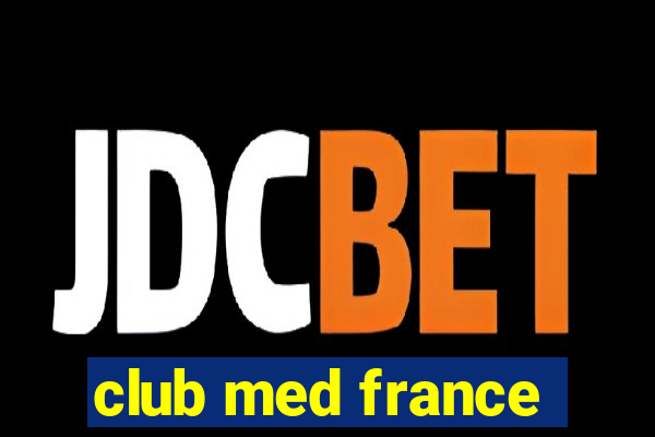 club med france