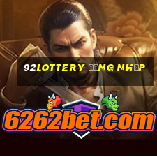 92lottery đăng nhập