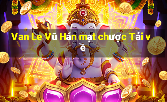 Van Le Vũ Hán mạt chược Tải về