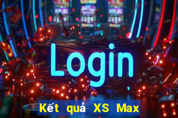 Kết quả XS Max 4D Thứ 4