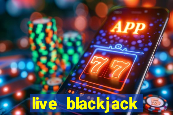 live blackjack casino site