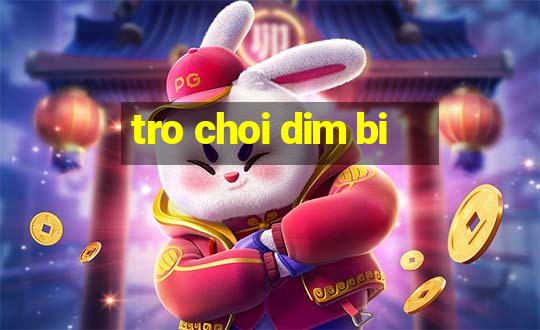 tro choi dim bi