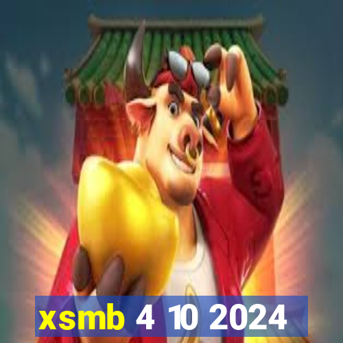 xsmb 4 10 2024