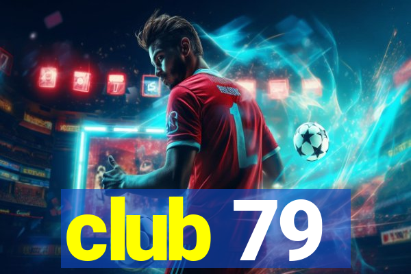 club 79