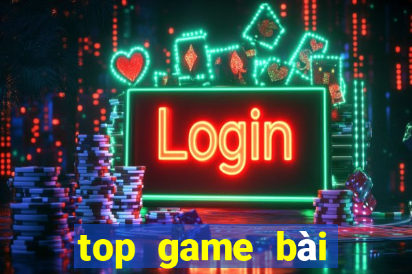 top game bài đổi thưởng 2022