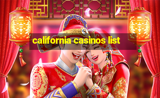 california casinos list