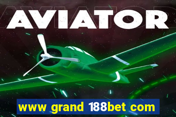 www grand 188bet com