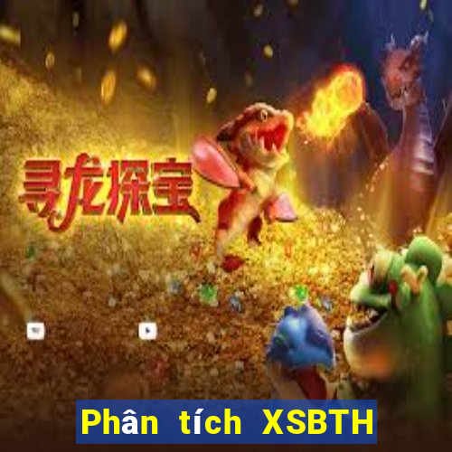 Phân tích XSBTH ngày 7