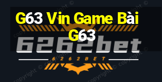 G63 Vin Game Bài G63