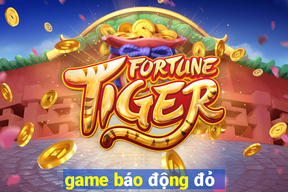 game báo động đỏ