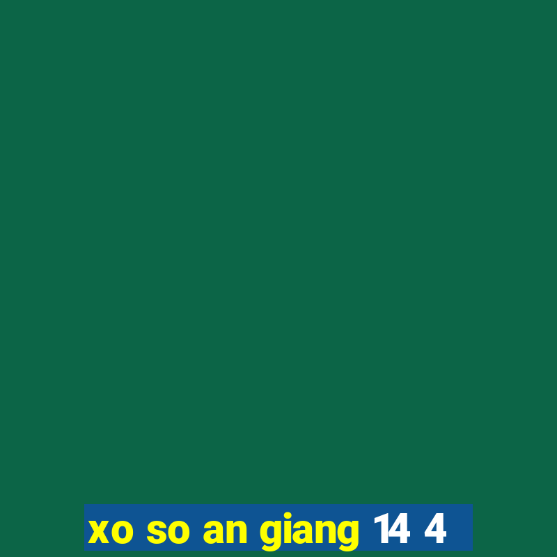 xo so an giang 14 4