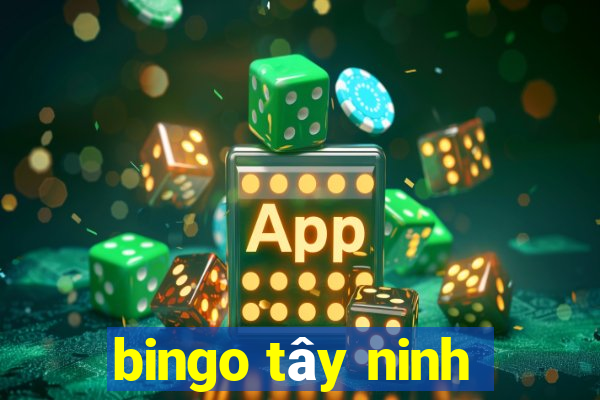 bingo tây ninh