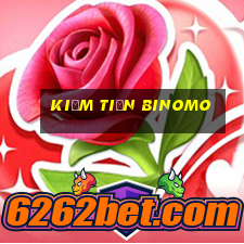 kiếm tiền binomo