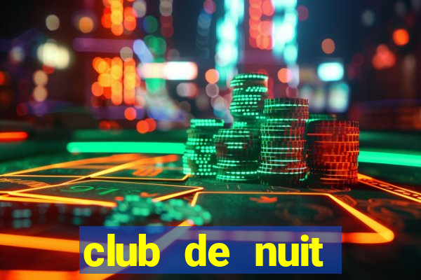 club de nuit intense man