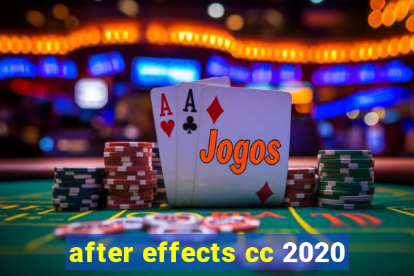 after effects cc 2020