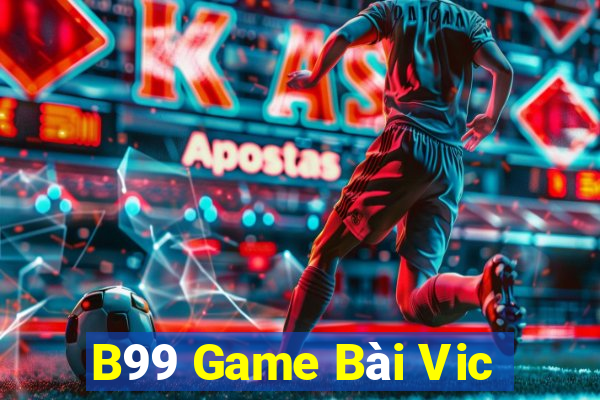 B99 Game Bài Vic