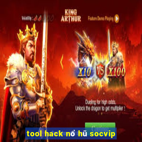 tool hack nổ hũ socvip