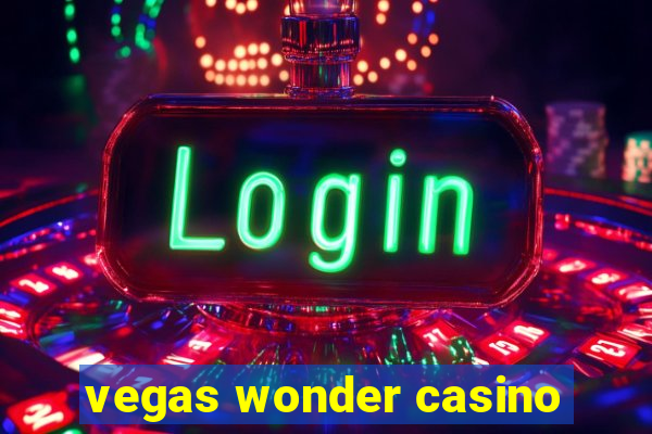 vegas wonder casino