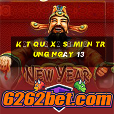 kết quả Xổ Số Miền Trung ngày 13