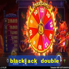 blackjack double and split