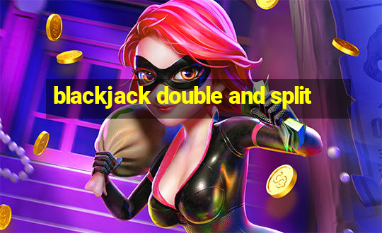 blackjack double and split