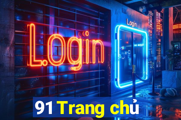 91 Trang chủ