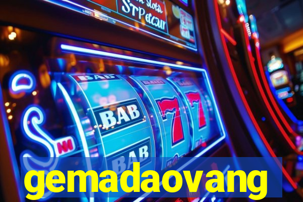 gemadaovang