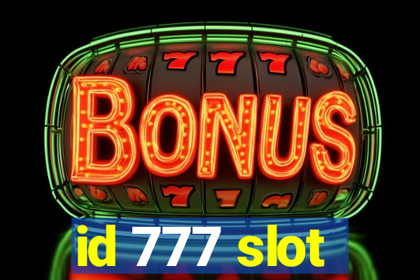 id 777 slot