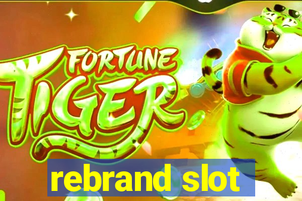 rebrand slot