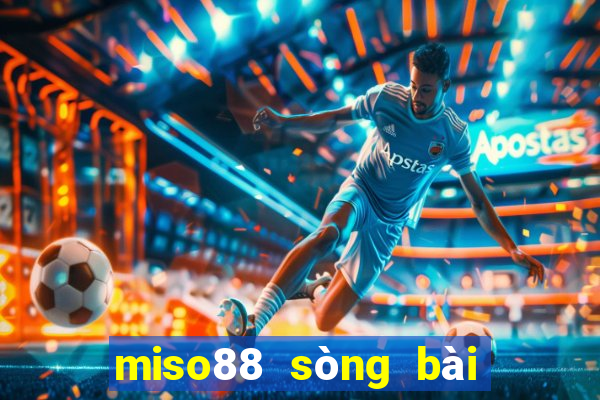 miso88 sòng bài trực tuyến