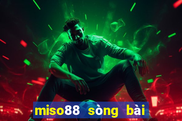 miso88 sòng bài trực tuyến