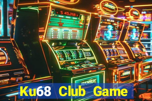 Ku68 Club Game Bài Fa88 Apk