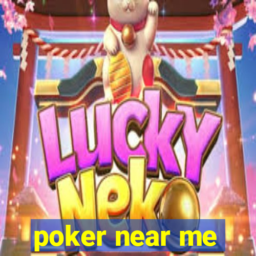 poker near me