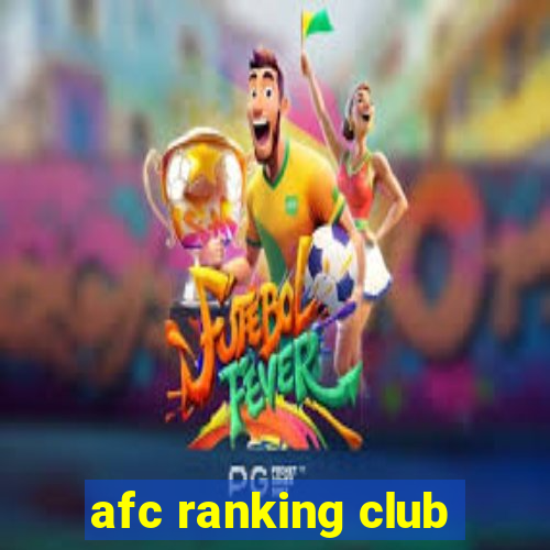 afc ranking club