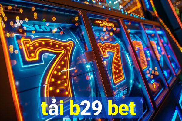 tai b29 bet