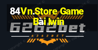 84Vn.Store Game Bài Iwin