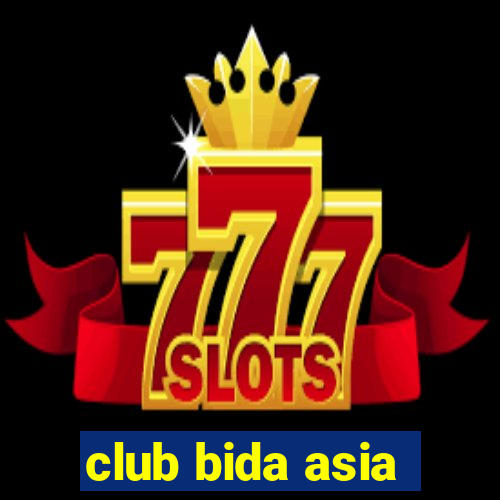 club bida asia