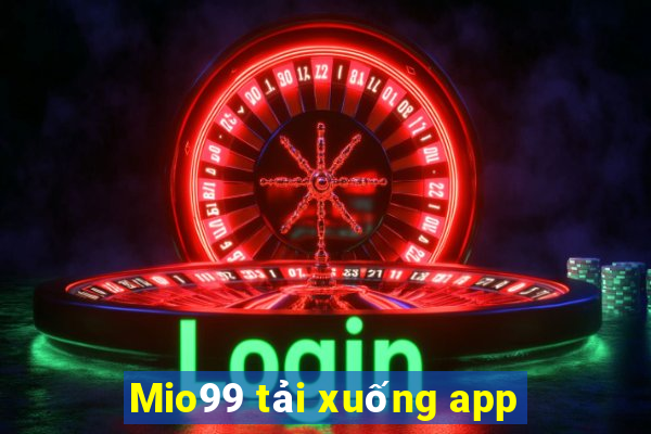 Mio99 tải xuống app