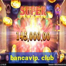 bancavip. club