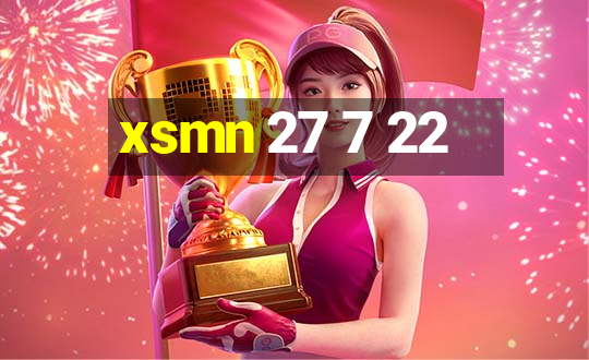 xsmn 27 7 22