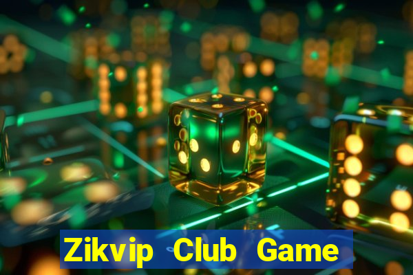 Zikvip Club Game Bài Uống Rượu