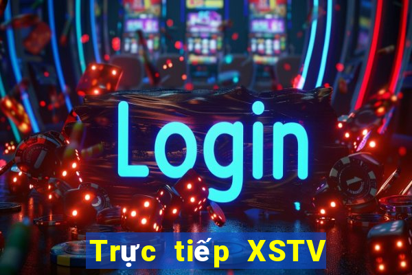 Trực tiếp XSTV ngày 12