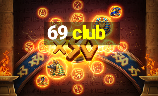 69 club