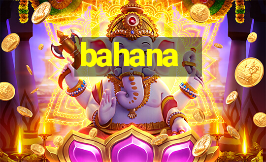 bahana