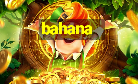 bahana