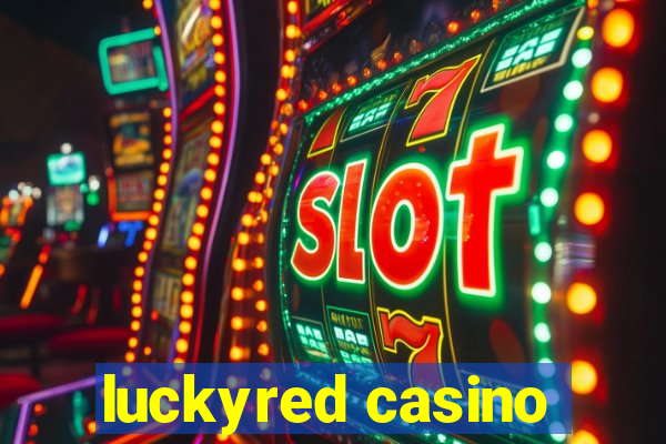 luckyred casino