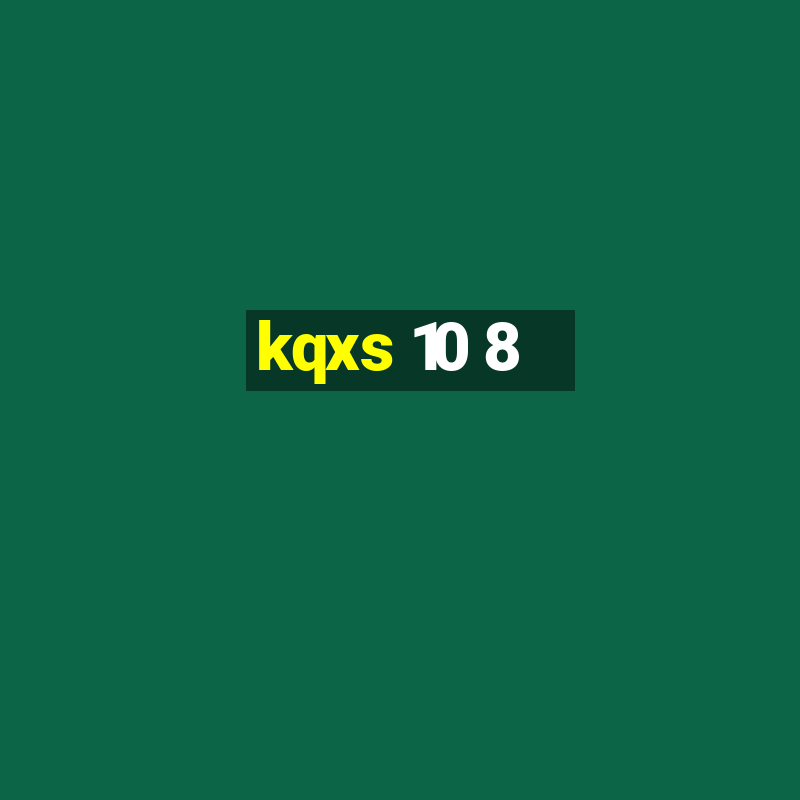 kqxs 10 8