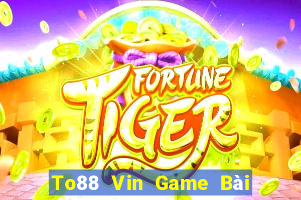 To88 Vin Game Bài Fa88 Apk